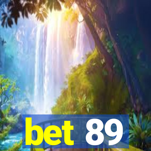 bet 89